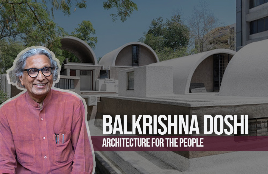 Balkrishna Doshi – Architecture for the People